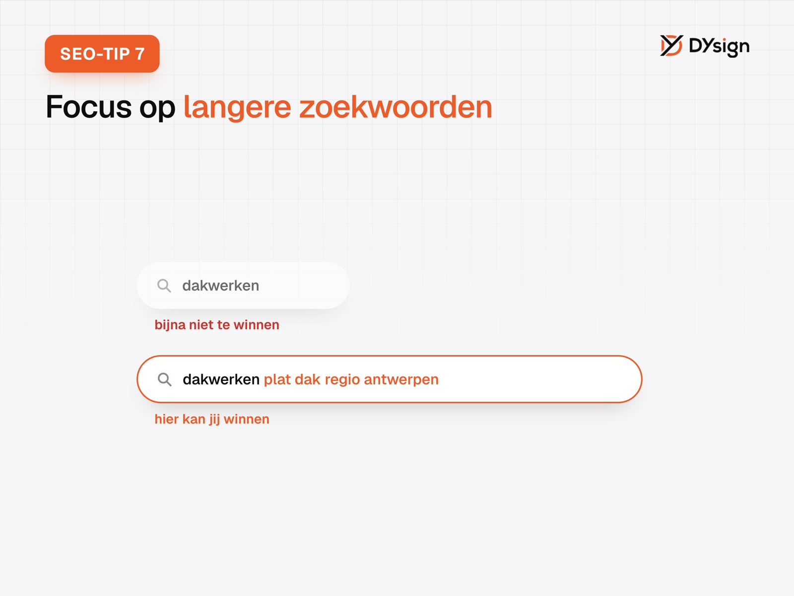 SEO-tip 7: focus op langere zoekwoorden SEO-tip 7: focus op langere zoekwoorden
